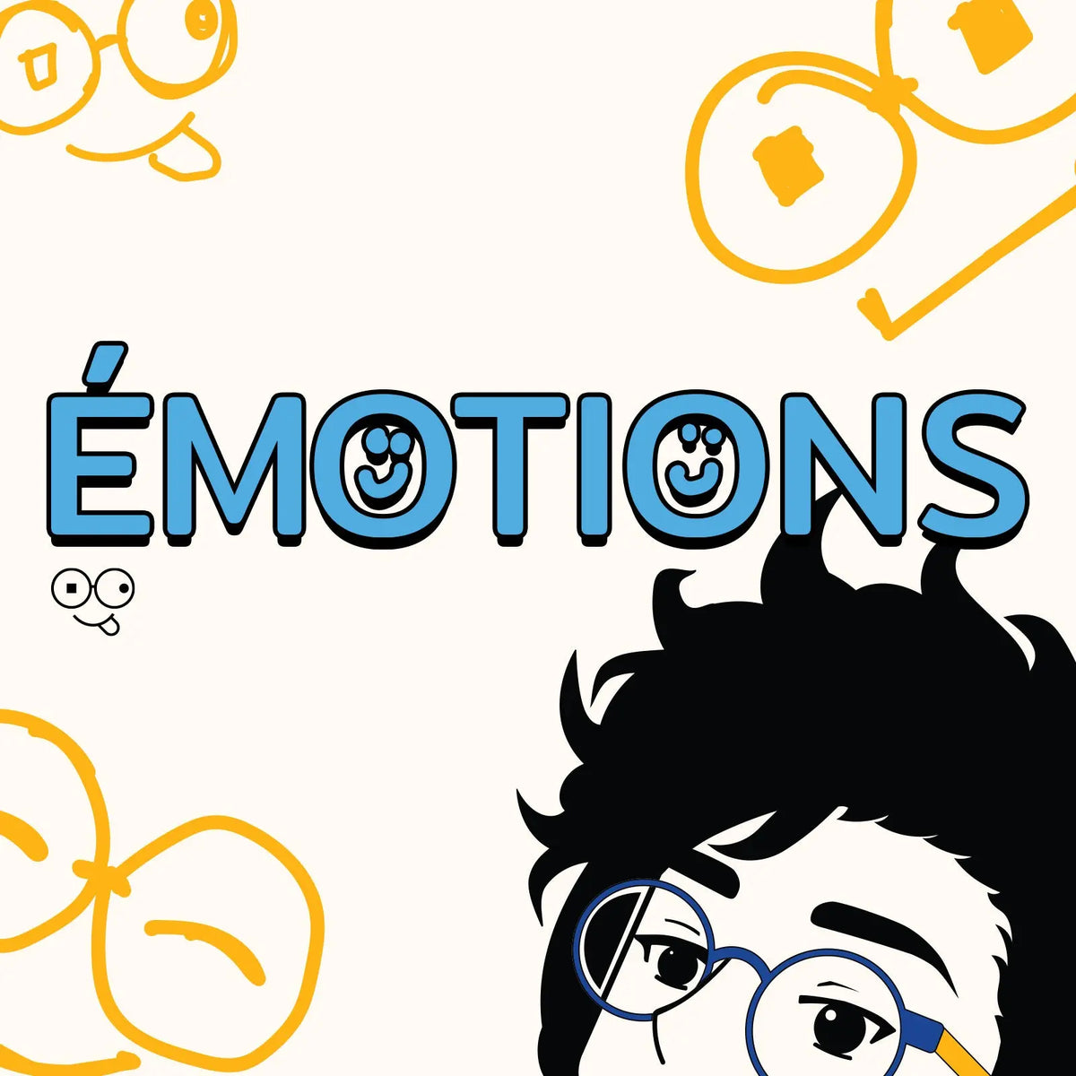 Émotions collection artwork with blue lettering, yellow glasses-face drawings and an illustrated person wearing round glasses